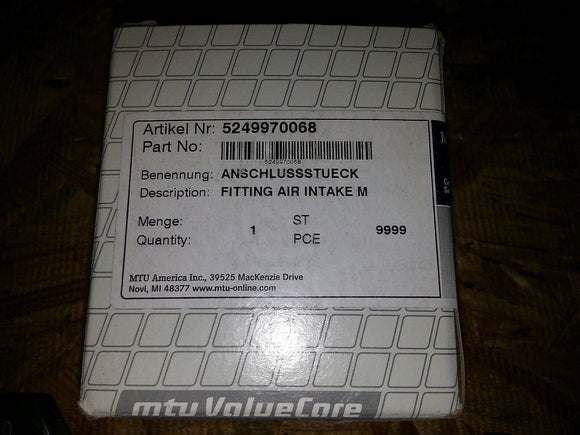 NIB MTU FITTING AIR INTAKE MANIFOLD 5249970068 ... EACH